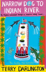 Book cover of Narrow Dog to Indian River by Terry Darlington