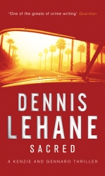 Book cover of Sacred by Dennis Lehane