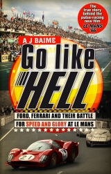 Book cover of Go Like Hell by A J Baime