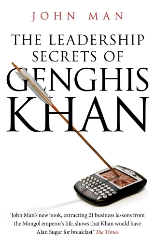 Book cover of The Leadership Secrets of Genghis Khan by John Man