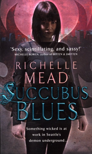 Book cover of Succubus Blues by Richelle Mead