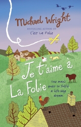 Book cover of Je t'aime à la Folie by Michael Wright