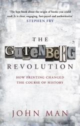 Book cover of The Gutenberg Revolution by John Man
