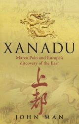 Book cover of Xanadu by John Man