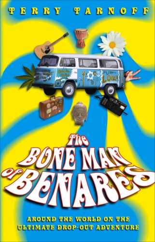Book cover of The Bone Man Of Benares by Terry Tarnoff