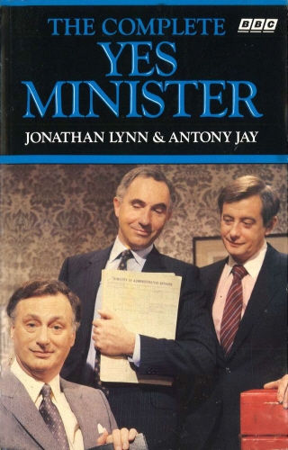 Book cover of The Complete Yes Minister by Jonathan Lynn, Antony Jay