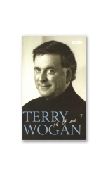 Book cover of Terry Wogan - Is it me? by Terry Wogan