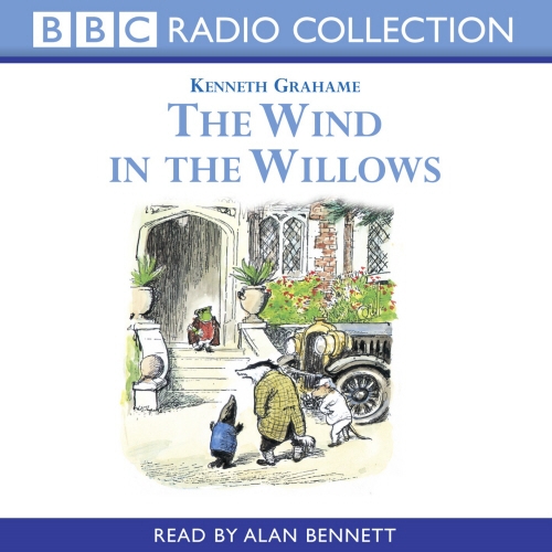Book cover of Wind In The Willows - Reading by Kenneth Grahame