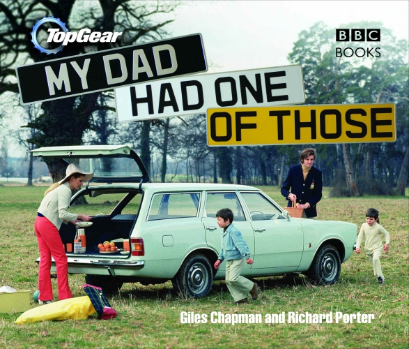 Book cover of Top Gear: My Dad Had One of Those by Giles Chapman, Richard Porter