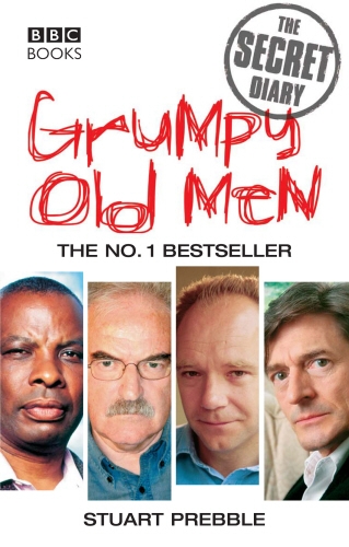 Book cover of Grumpy Old Men: The Secret Diary by Stuart Prebble