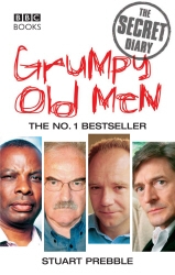 Book cover of Grumpy Old Men: The Secret Diary by Stuart Prebble