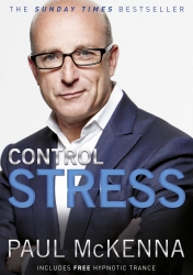 Book cover of Control Stress by Paul McKenna