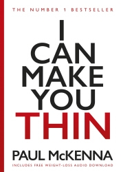 Book cover of I Can Make You Thin by Paul McKenna