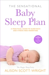 Book cover of The Sensational Baby Sleep Plan by Alison Scott-Wright