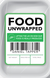 Book cover of Food Unwrapped by Daniel Tapper