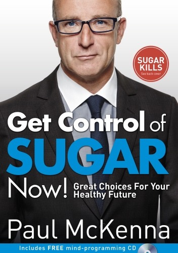 Book cover of Get Control of Sugar Now! by Paul McKenna