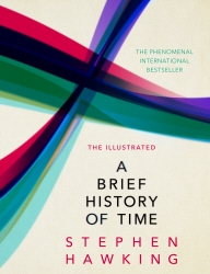 Book cover of The Illustrated Brief History Of Time by Stephen Hawking