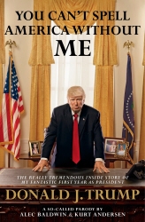 Book cover of You Can't Spell America Without Me by Alec Baldwin, Kurt Andersen
