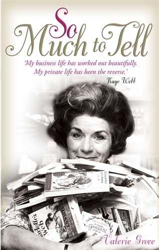 Book cover of So Much To Tell by Valerie Grove