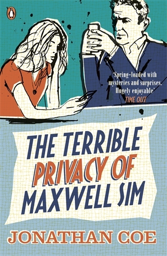 Book cover of The Terrible Privacy Of Maxwell Sim by Jonathan Coe