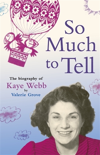 Book cover of So Much To Tell by Valerie Grove