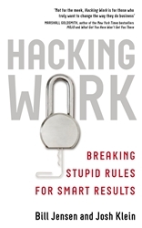 Book cover of Hacking Work by Bill Jensen, Josh Klein