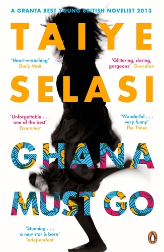 Book cover of Ghana Must Go by Taiye Selasi