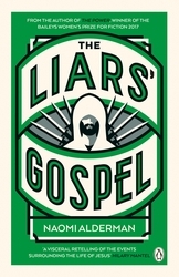 Book cover of The Liars' Gospel by Naomi Alderman