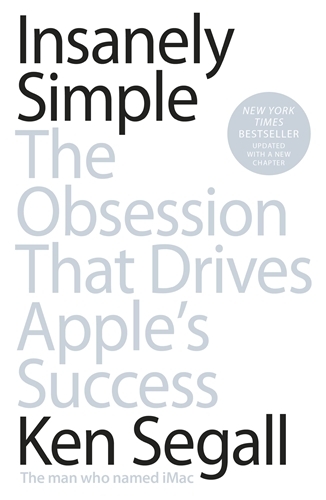 Book cover of Insanely Simple by Ken Segall