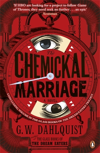Book cover of The Chemickal Marriage by G.W. Dahlquist
