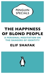 Book cover of The Happiness of Blond People by Elif Shafak