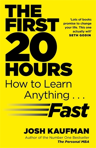 Book cover of The First 20 Hours by Josh Kaufman