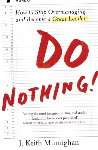 Book cover of Do Nothing! by Keith Murningham