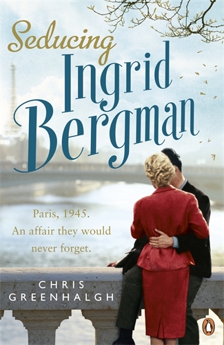 Book cover of Seducing Ingrid Bergman by Chris Greenhalgh
