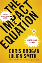 Book cover of The Impact Equation by Chris Brogan