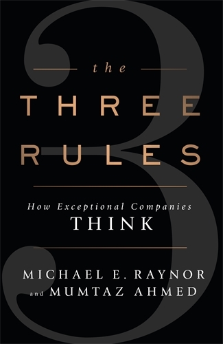 Book cover of The Three Rules by Michael Raynor, Mumtaz Ahmed
