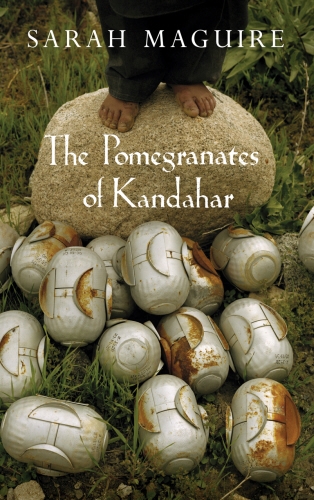 Book cover of The Pomegranates of Kandahar by Sarah Maguire