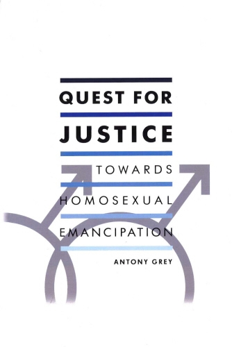 Book cover of Quest for Justice: Towards Homosexual Emancipation by Antony Grey