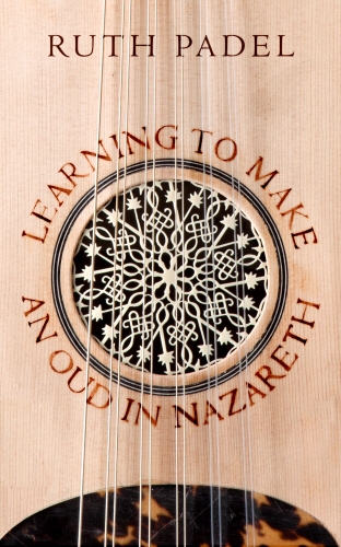 Book cover of Learning to Make an Oud in Nazareth by Ruth Padel