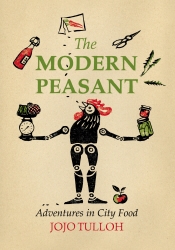Book cover of The Modern Peasant by Jojo Tulloh