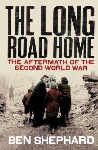 Book cover of The Long Road Home by Ben Shephard