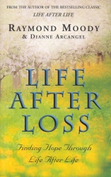 Book cover of Life After Loss by Raymond Moody