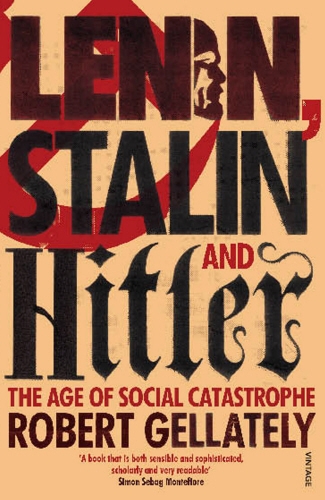 Book cover of Lenin, Stalin and Hitler by Robert Gellately