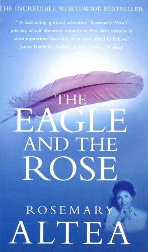 Book cover of The Eagle And The Rose by Rosemary Altea