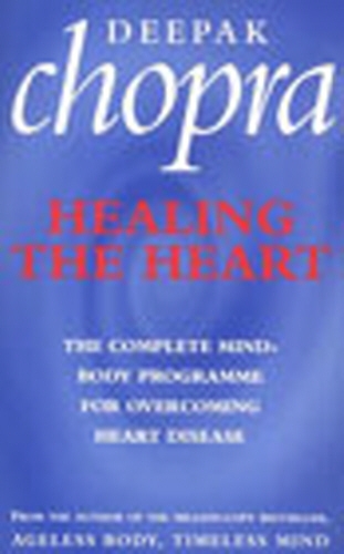 Book cover of Healing The Heart by Deepak Chopra