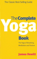 Book cover of The Complete Yoga Book by James Hewitt