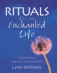 Book cover of Rituals For An Enchanted Life by Lynn Williams