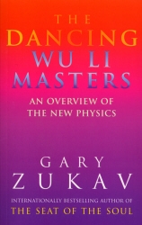 Book cover of The Dancing Wu Li Masters by Gary Zukav