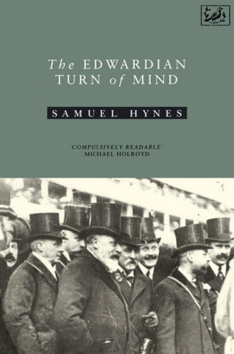 Book cover of Edwardian Turn Of Mind by Samuel Hynes