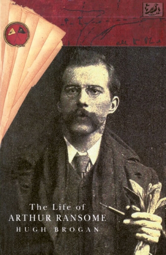 Book cover of The Life Of Arthur Ransome by Hugh Brogan